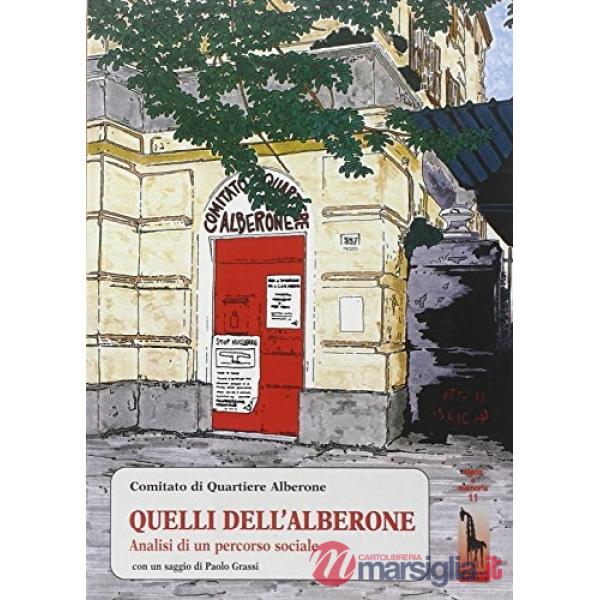 Quelli dell'Alberone. Analisi di un percorso sociale