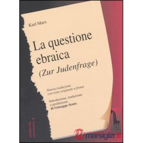 Questione ebraica-Zur Judenfrage. Testo tedesco a fronte (La)