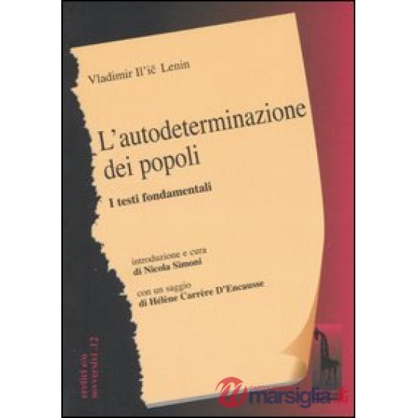 Autodeterminazione dei popoli. I testi fondamentali (L')
