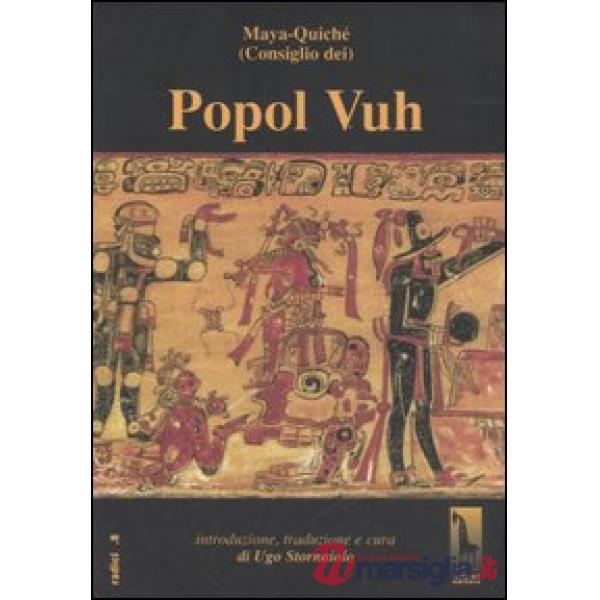 Popol Vuh o Libro del Consiglio dei Maya-Quiché