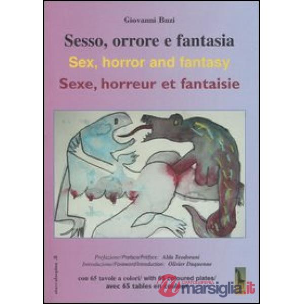 Sesso, orrore e fantasia-Sex, horror and fantasy-Sexe, horreur et fantaisie