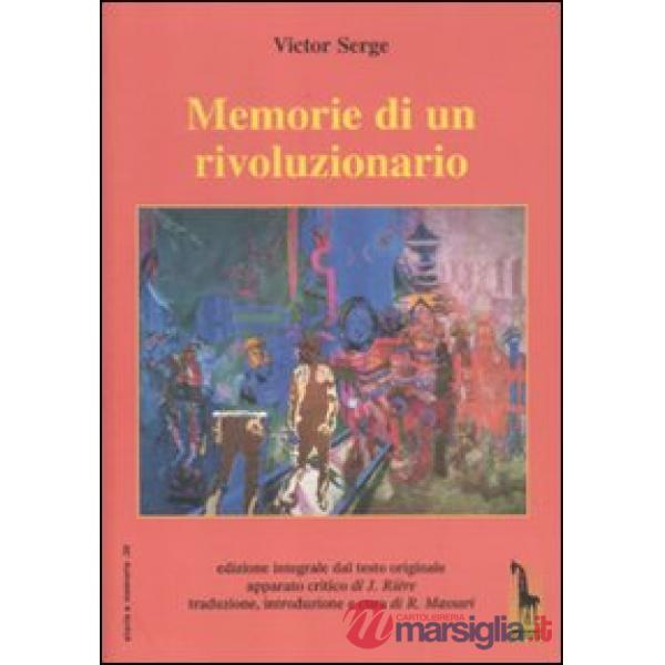 Memorie di un rivoluzionario. Ediz. integrale