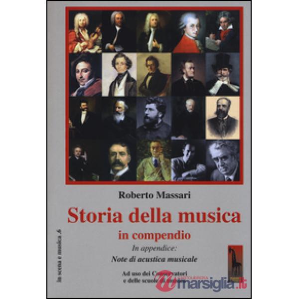Storia della musica in compendio. Ad uso dei conservatori e delle scuole di musi