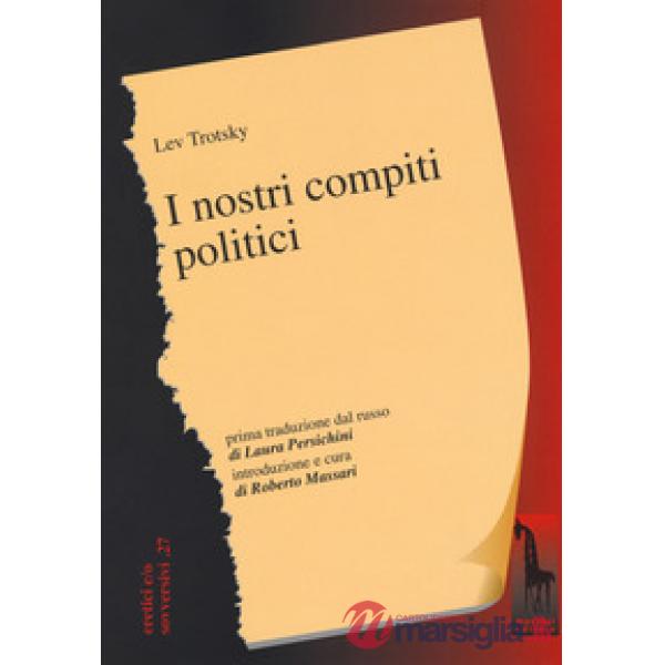 Nostri compiti politici (I)