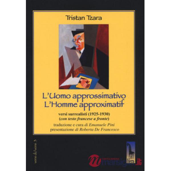 Uomo approssimativo. Testo francese a fronte (L')