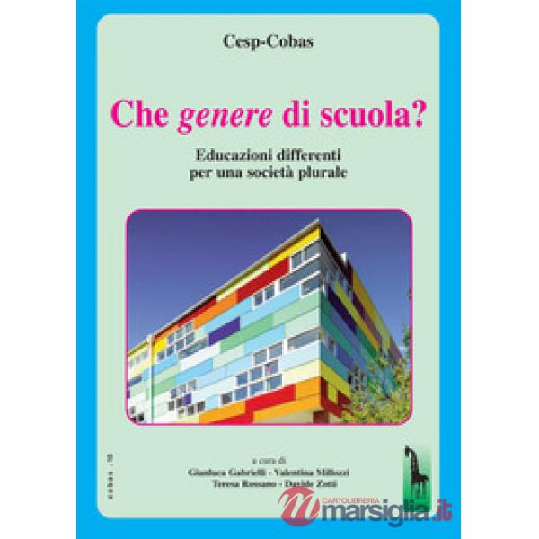 Che genere di scuola? Educazioni differenti per una società plurale