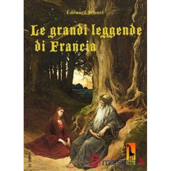 Grandi leggende di Francia (Le)