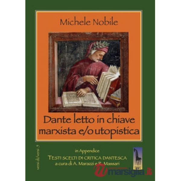 Dante letto in chiave marxista e/o utopistica