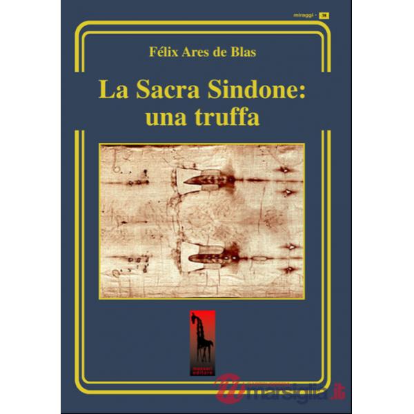 Sacra Sindone: una truffa (La)