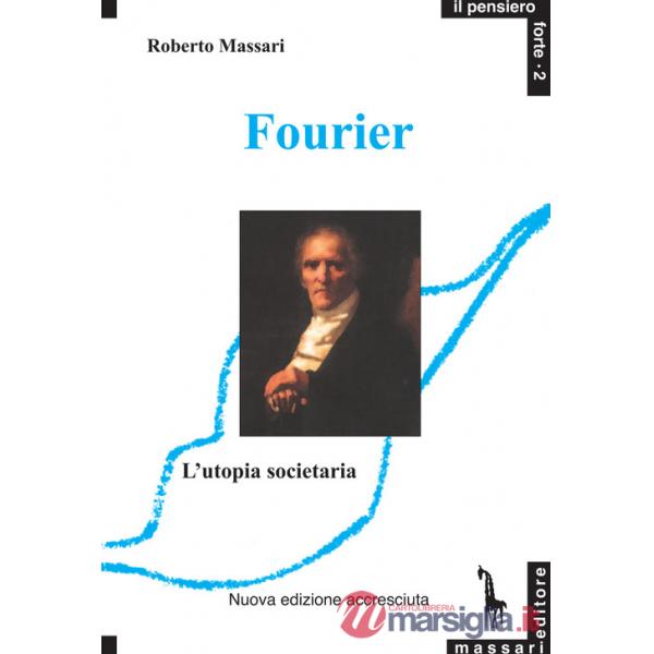 Fourier e l'utopia societaria