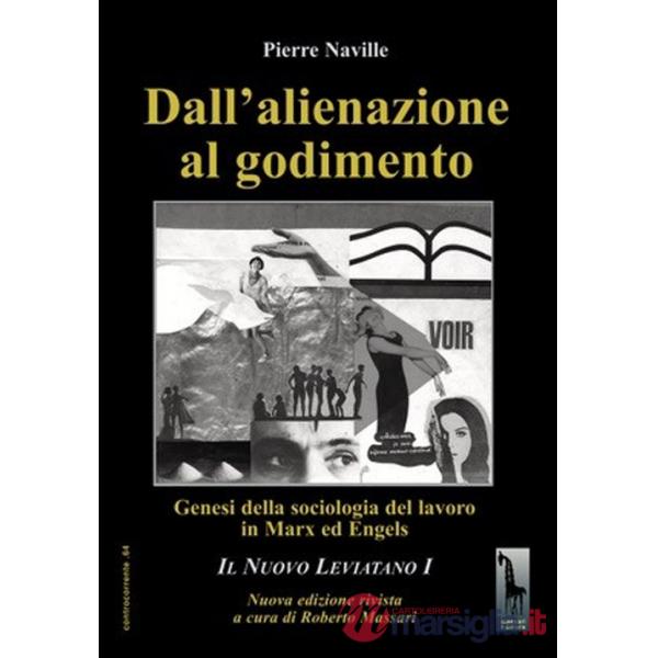 Dall'alienazione al godimento. Genesi della sociologia del lavoro in Marx ed Engels