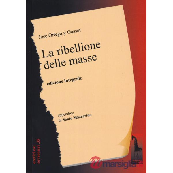 Ribellione delle masse. Ediz. integrale (La)