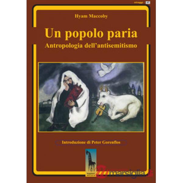 Popolo paria. Antropologia dell'antisemitismo (Un)