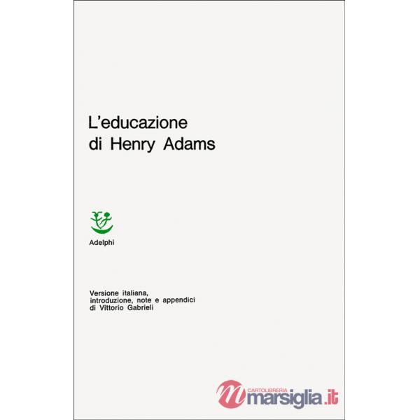 Educazione di Henry Adams (L')