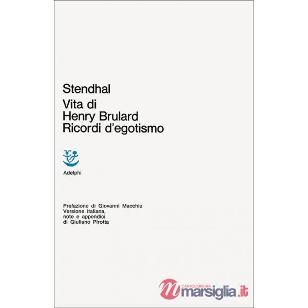 Vita di Henry Brulard. Ricordi d'egotismo