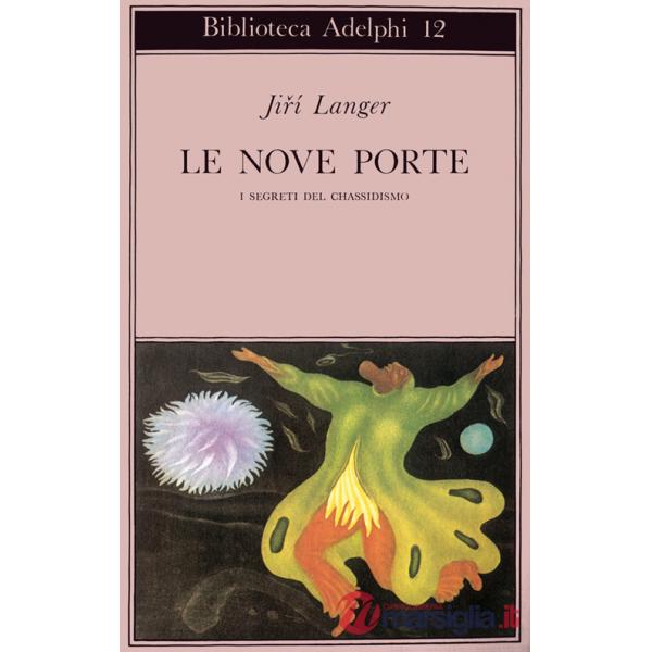 Nove porte. I segreti del chassidismo (Le)