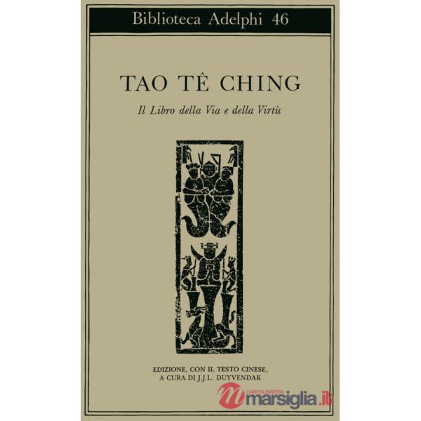 Tao-te-ching. Il libro della via e della virtù