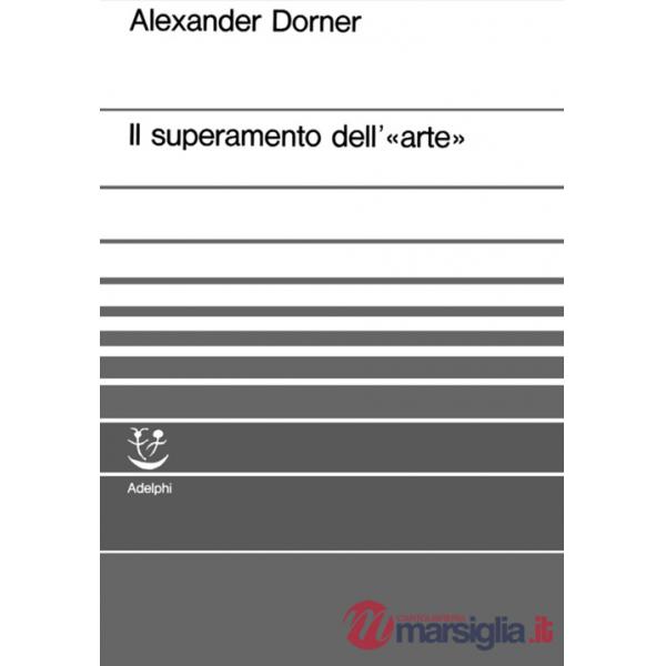 Superamento dell'arte (Il)