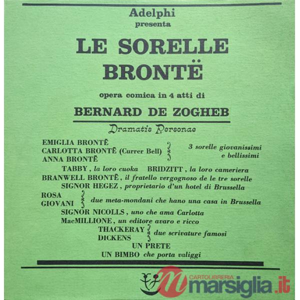 Sorelle Brontë. Opera comica in quattro atti (Le)