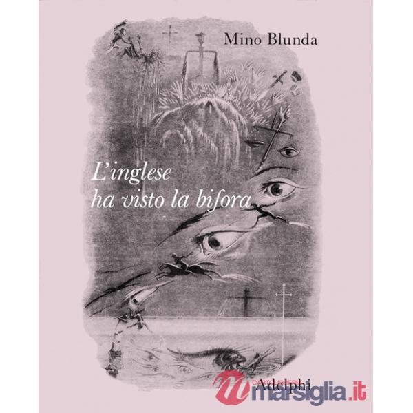 Inglese ha visto la bifora (L')