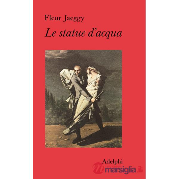 Statue d'acqua (Le)