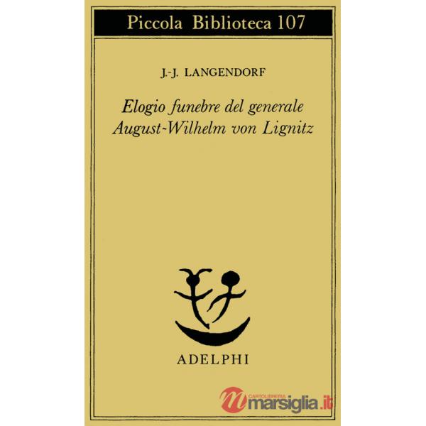Elogio funebre del generale August - Wilhelm von Lignitz