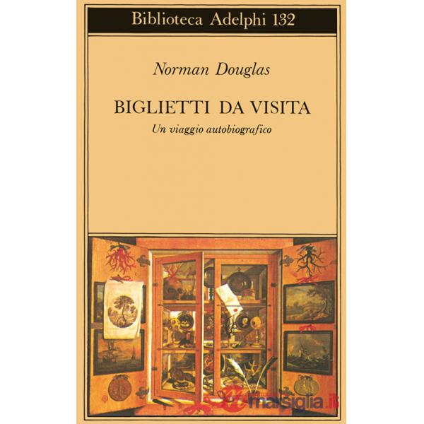 Biglietti da visita. Un viaggio autobiografico