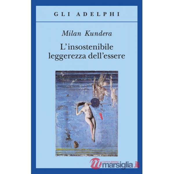 Insostenibile leggerezza dell'essere (L')
