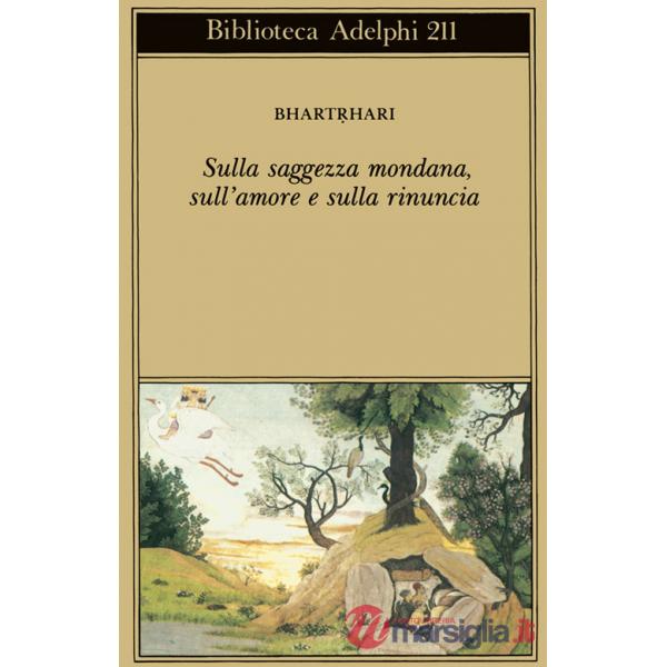 Sulla saggezza mondana, sull'amore e sulla rinuncia