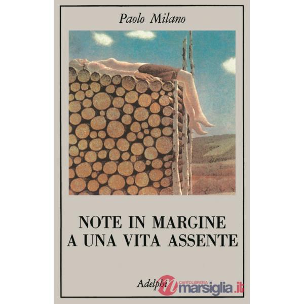 Note in margine a una vita assente