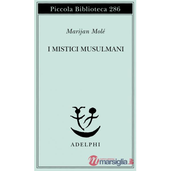 Mistici musulmani (I)