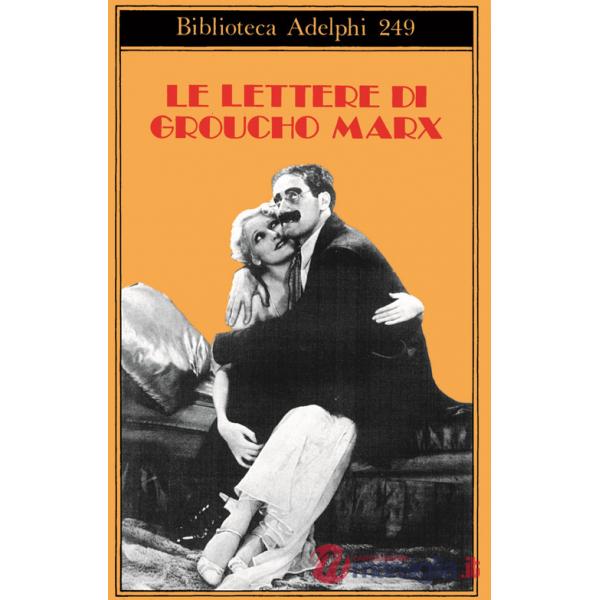 Lettere di Groucho Marx (Le)