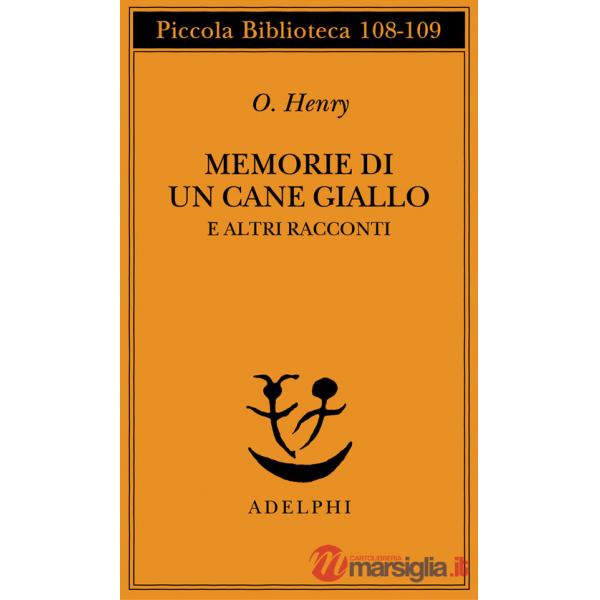 Memorie di un cane giallo e altri racconti