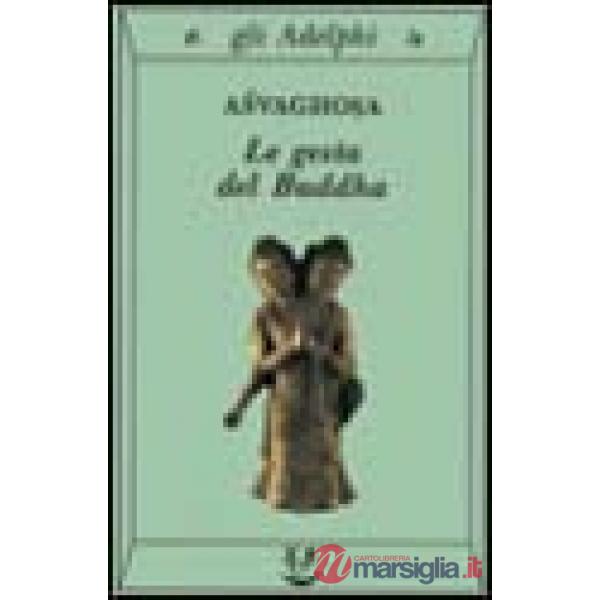 Gesta del Buddha (Buddhacarita. Canti I-XIV) (Le)