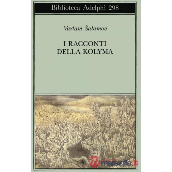 Racconti della Kolyma (I)