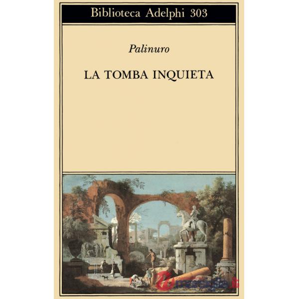 Tomba inquieta. Un ciclo di parole (La)