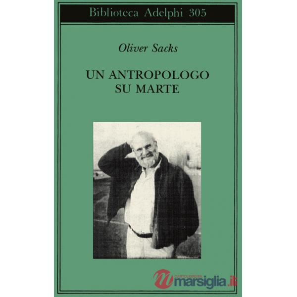 Antropologo su Marte. Sette racconti paradossali (Un)