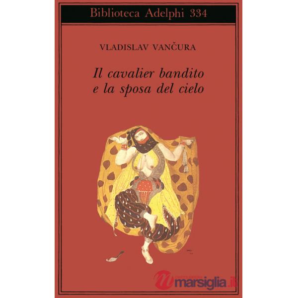 Cavalier bandito e la sposa del cielo (Il)