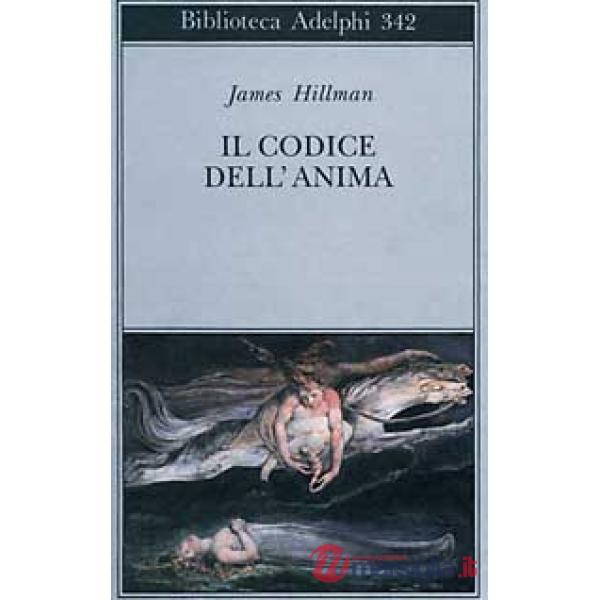 Codice dell'anima. Carattere, vocazione, destino (Il)