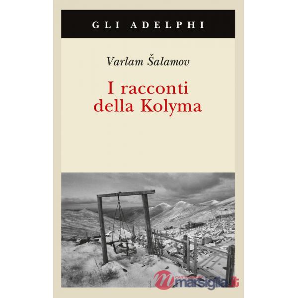 Racconti della Kolyma (I)