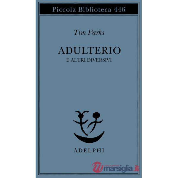 Adulterio e altri diversivi