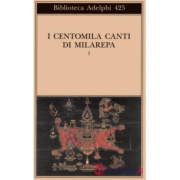 Centomila canti di Milarepa (I). Vol. 1