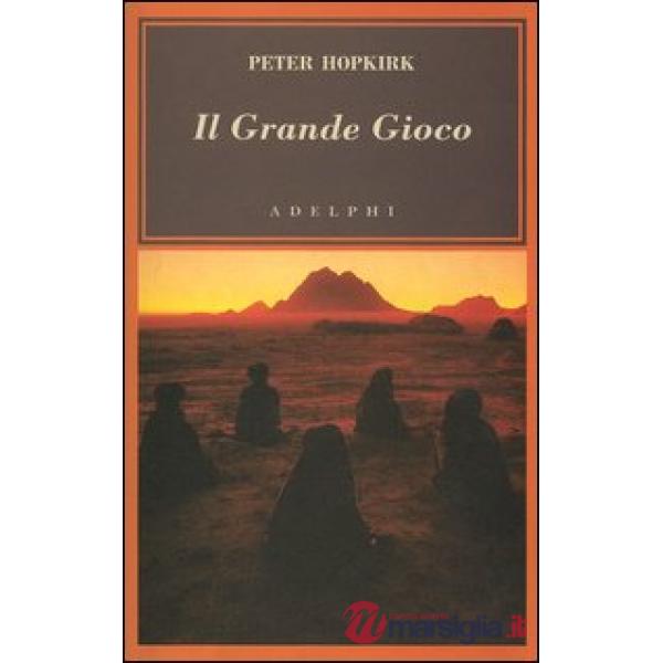 Grande gioco. I servizi segreti in Asia centrale (Il)