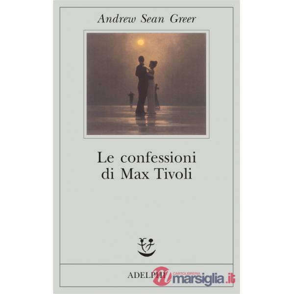 Confessioni di Max Tivoli (Le)