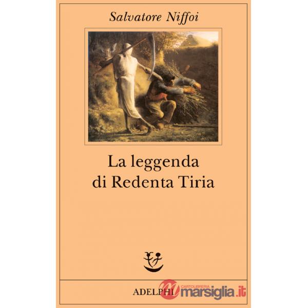 Leggenda di Redenta Tiria (La)
