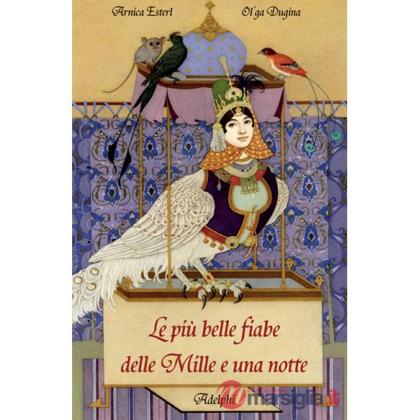 Più belle fiabe delle Mille e una notte (Le)
