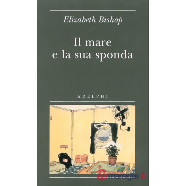 Mare e la sua sponda (Il)