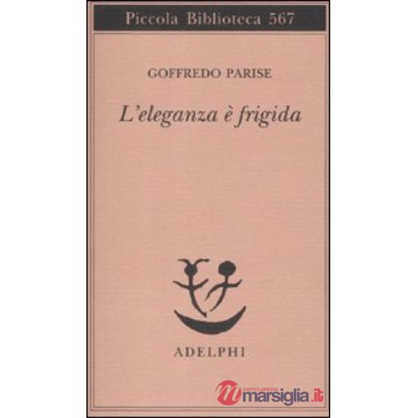 Eleganza è frigida (L')