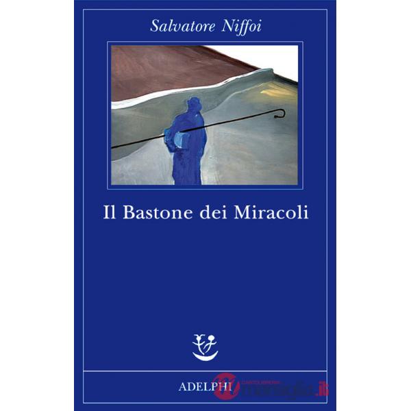 Bastone dei miracoli (Il)