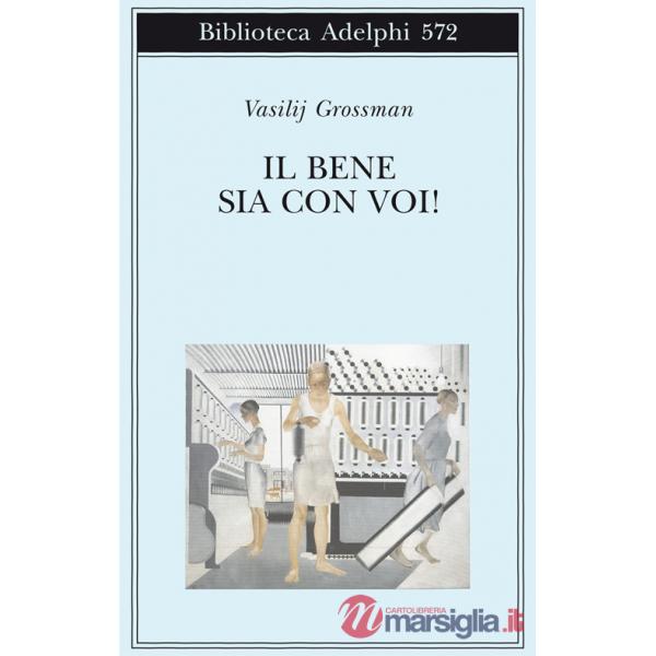 Bene sia con voi! (Il)